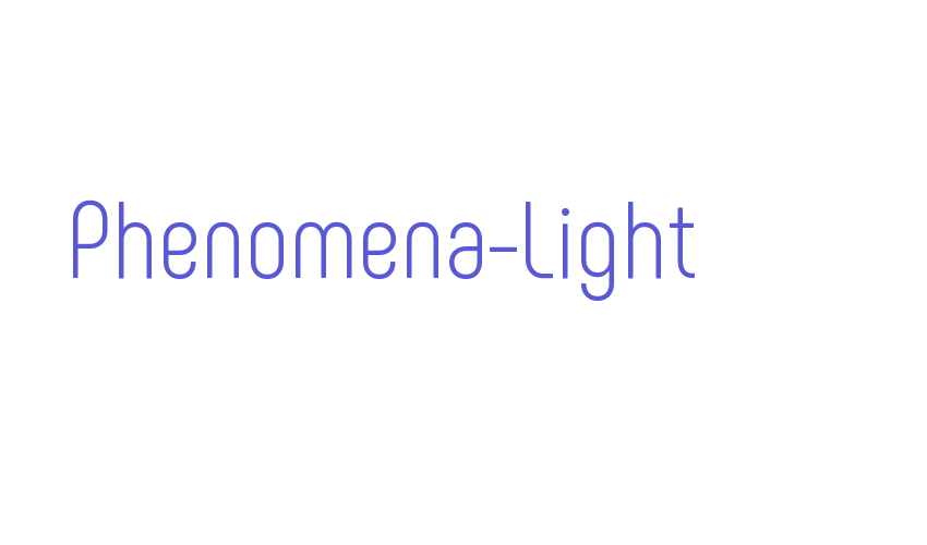 Phenomena-Light Font