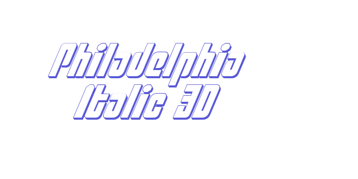 Philadelphia Italic 3D Font Download