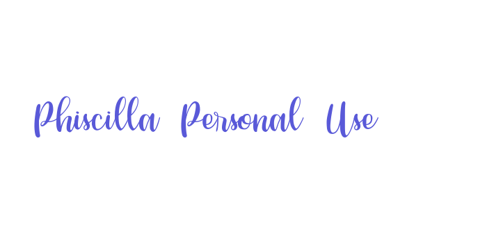 Phiscilla Personal Use Font Download