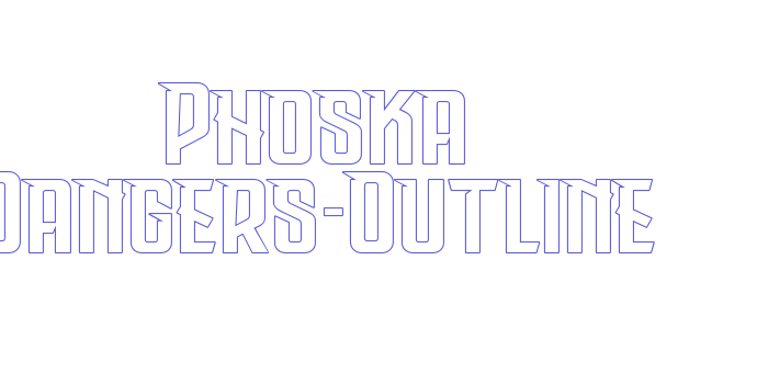 Phoska Dangers-Outline Font Download