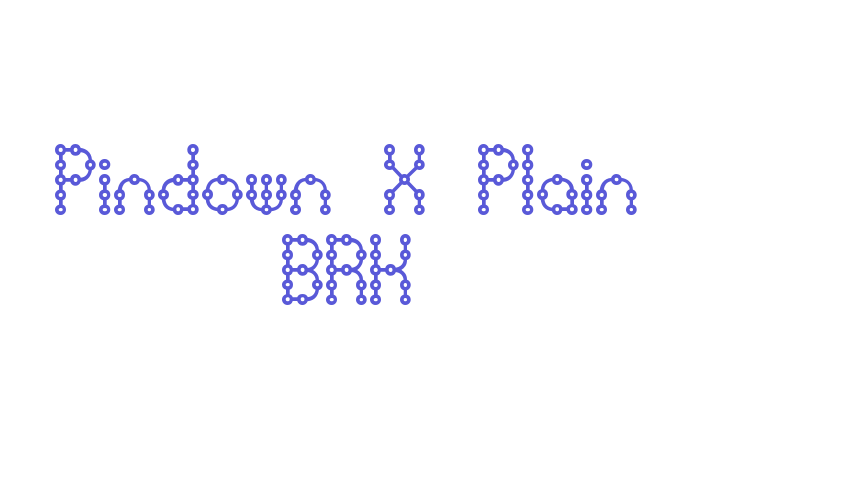 Pindown X Plain BRK Font