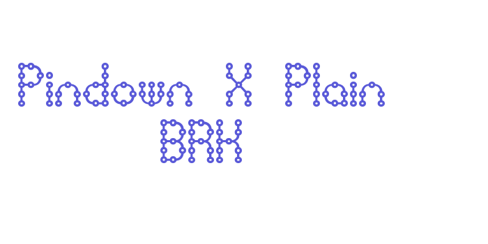 Pindown X Plain BRK Font Download