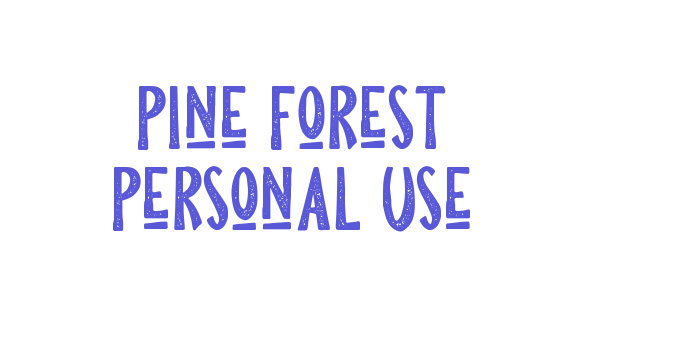 Pine Forest Personal Use Font Download