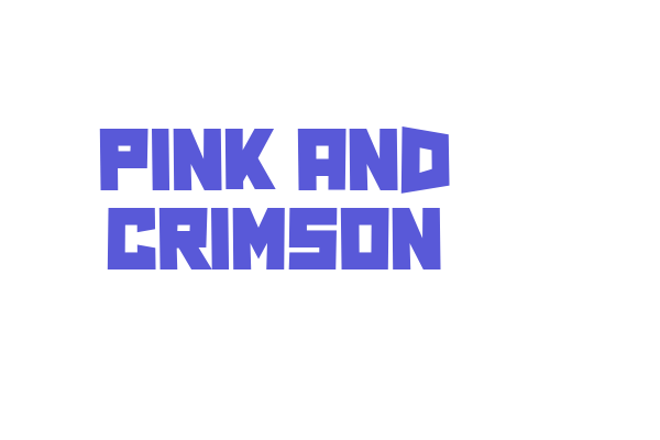 Pink and Crimson Font