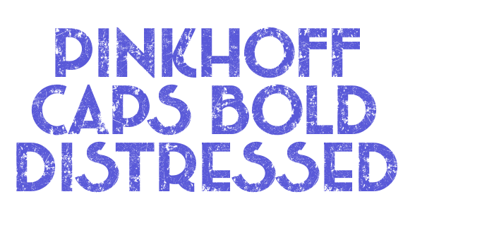 Pinkhoff Caps Bold Distressed Font Download