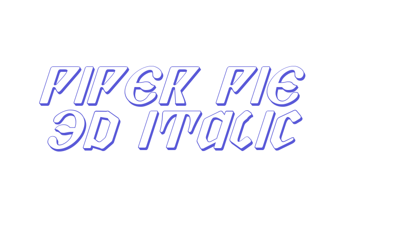 Piper Pie 3D Italic Font Download