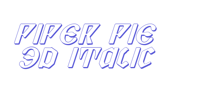 Piper Pie 3D Italic Font Download