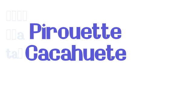 Pirouette Cacahuete font free