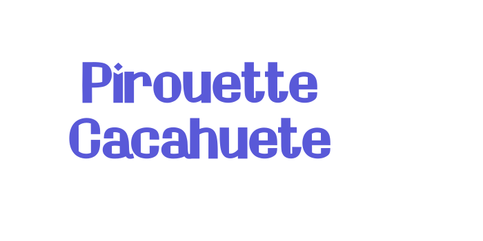 Pirouette Cacahuete Font Download