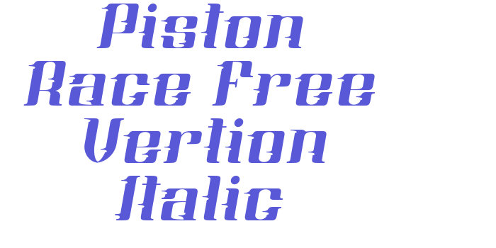 Piston Race Free Vertion Italic Font Download