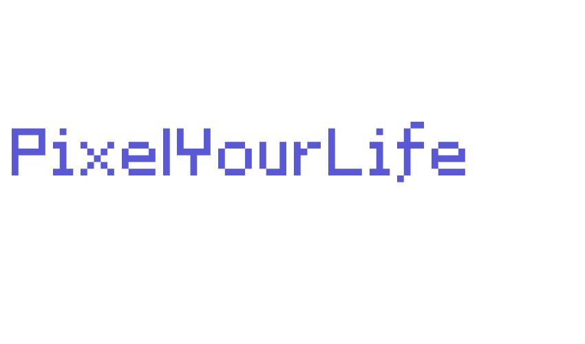 PixelYourLife Font Download