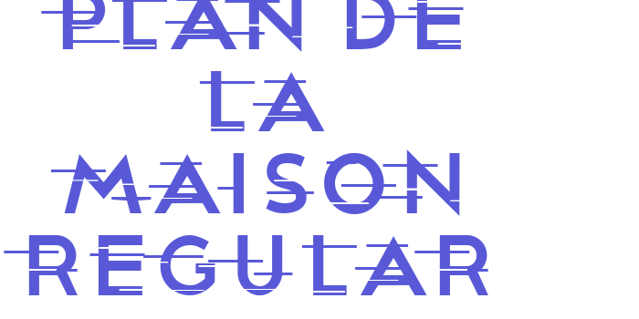 Plan De La Maison Regular Font