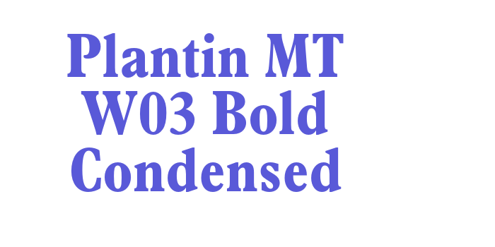 Plantin MT W03 Bold Condensed Font Download