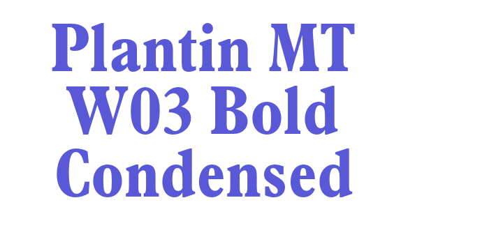 Plantin MT W03 Bold Condensed Font