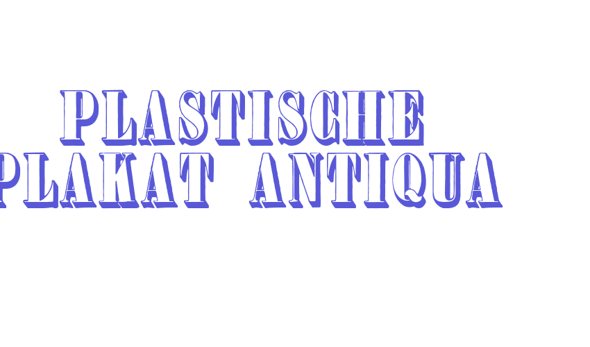 Plastische Plakat-Antiqua Font