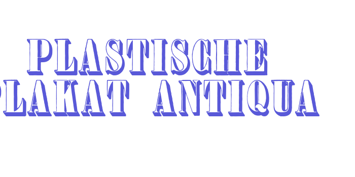 Plastische Plakat-Antiqua Font Download