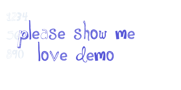 Please Show Me Love DEMO font