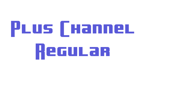 Plus Channel Regular Font