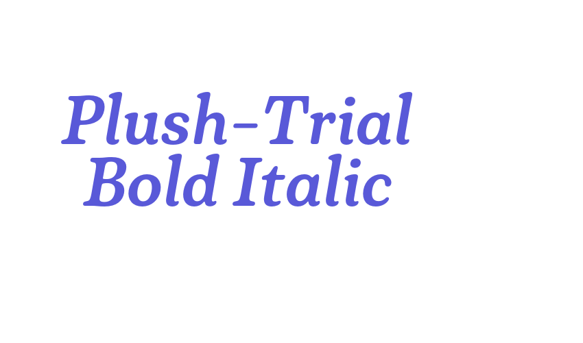 Plush-Trial Bold Italic Font Download