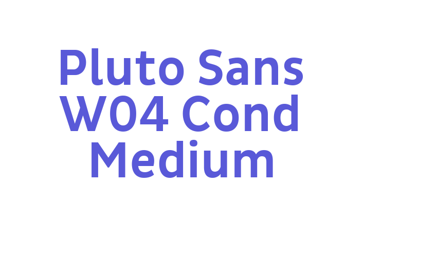 Pluto Sans W04 Cond Medium Font Download