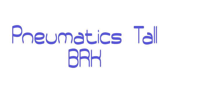 Pneumatics Tall BRK Font Download