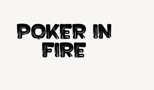 Poker in Fire Font