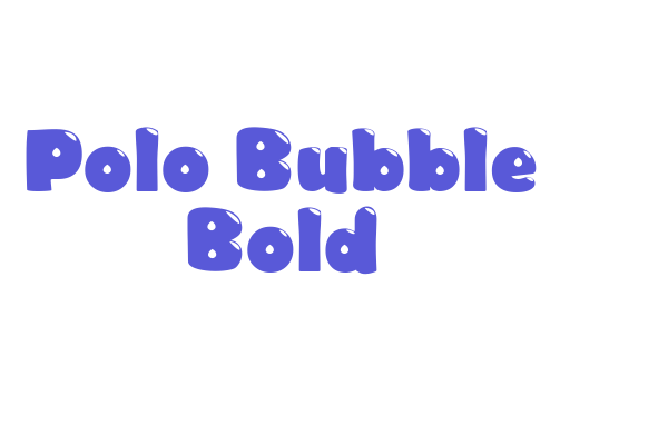 Polo Bubble Bold Font