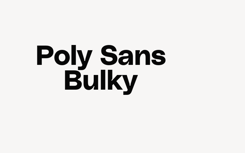 Poly Sans Bulky Font