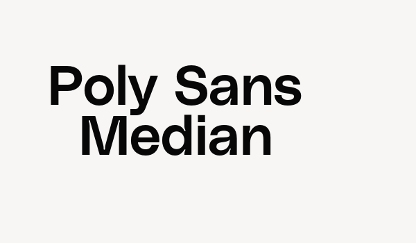 Poly Sans Median Font