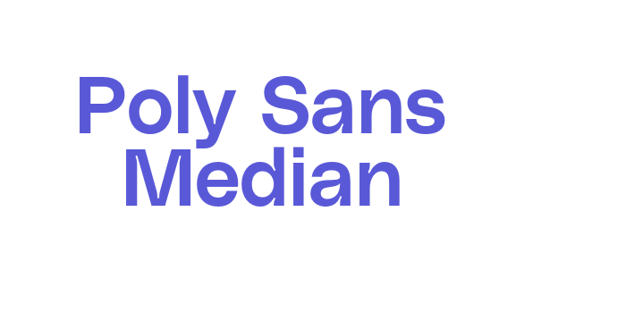 Poly Sans Median Font Download