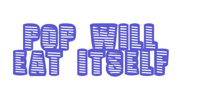 Pop Will Eat Itself Font Download