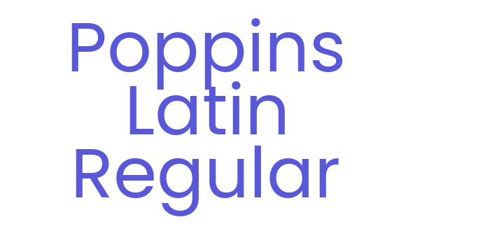 Poppins Latin Regular Font