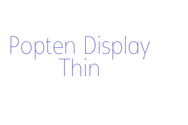 Popten Display Thin Font