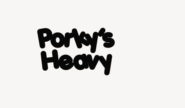 Porky’s Heavy Font