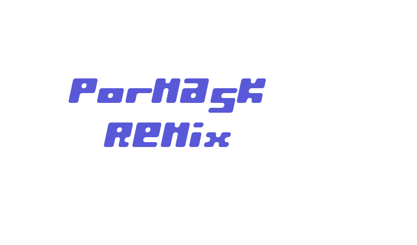 Pormask Remix Font