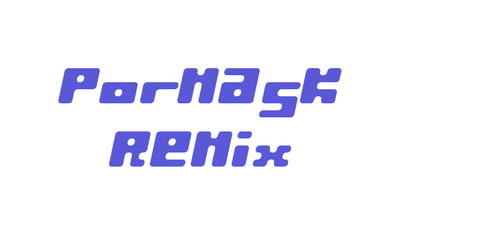 Pormask Remix Font