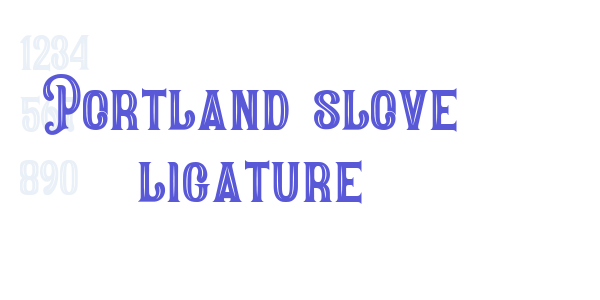 Portland slove ligature font free