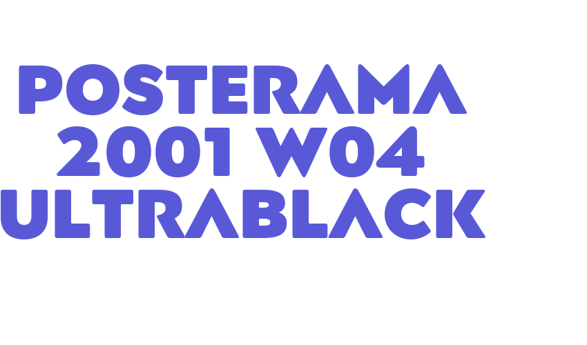 Posterama 2001 W04 UltraBlack Font