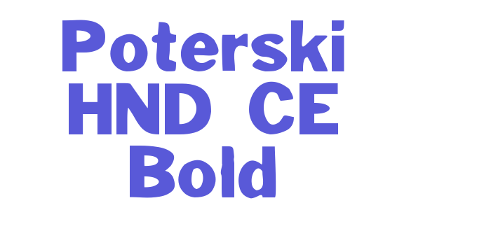 Poterski HND CE Bold Font