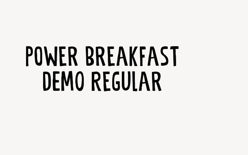 Power Breakfast DEMO Regular Font