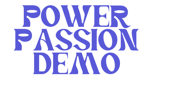 Power Passion Demo Font