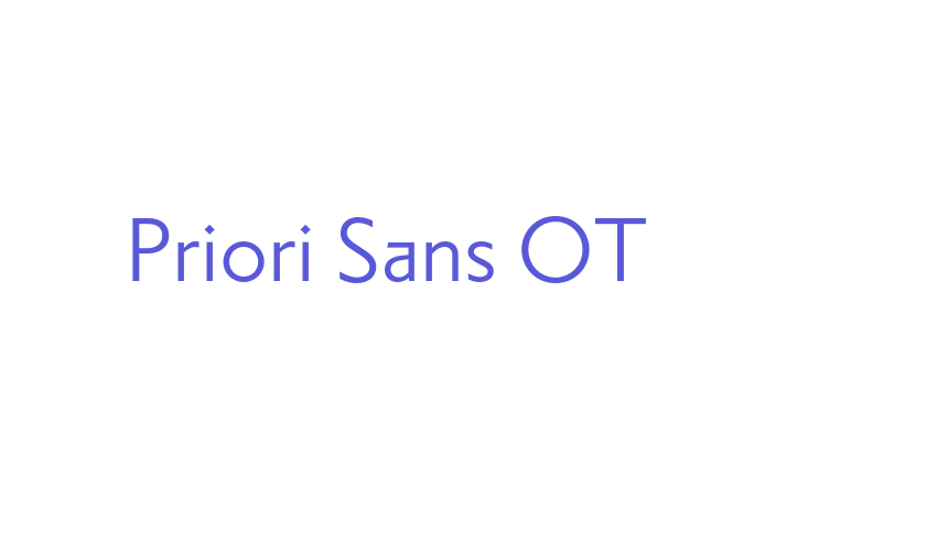 Priori Sans OT Font