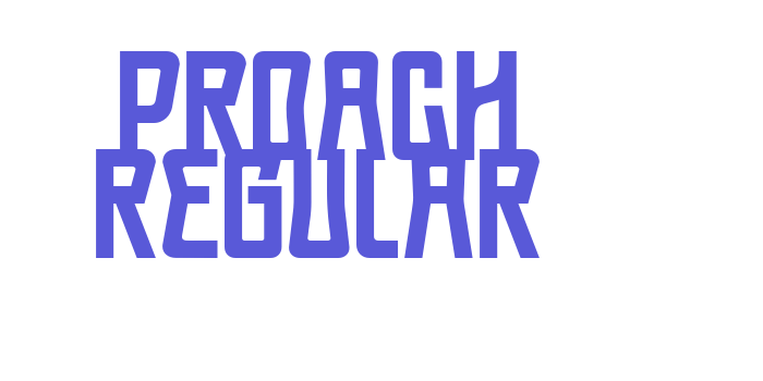 Proach Regular Font