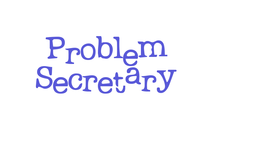 Problem Secretary Font Download