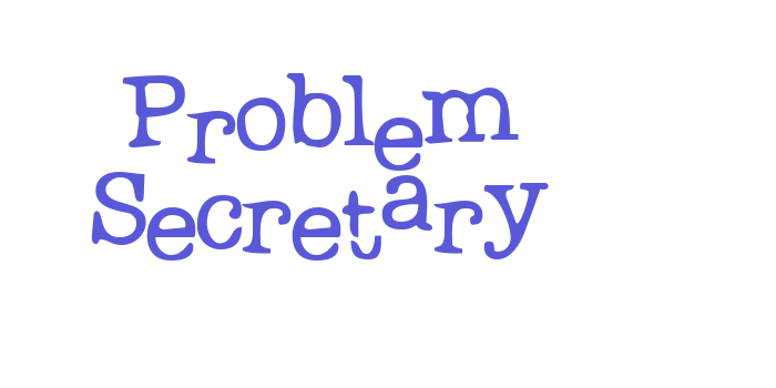 Problem Secretary Font Download