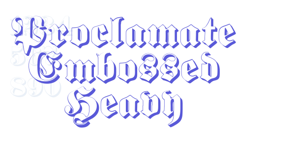 Proclamate Embossed Heavy font free