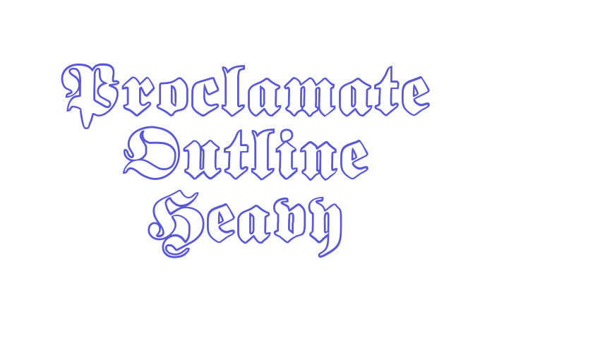 Proclamate Outline Heavy Font Download