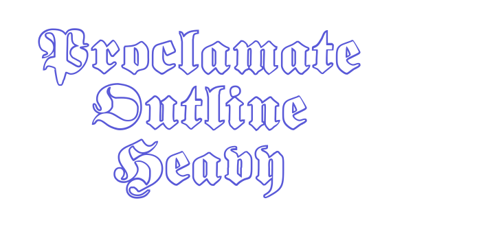 Proclamate Outline Heavy Font Download