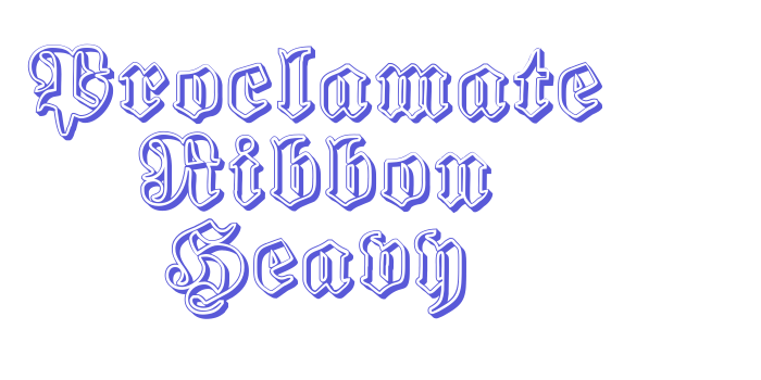 Proclamate Ribbon Heavy Font Download