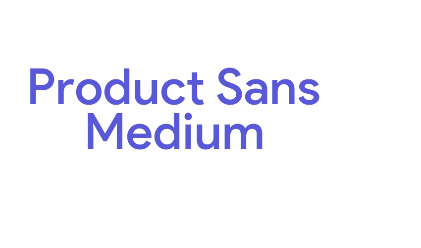 Product Sans Medium Font